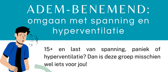 ADEM-BENEMEND: omgaan met spanning en hyperventilatie